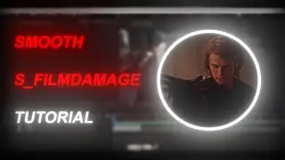 SMOOTH S_FILMDAMAGE TUTORIAL | AFTER EFFECTS #aftereffects