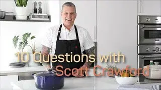 10 Questions with Scott Crawford | Presented by Le Creuset
