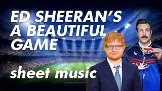A Beautiful Game (Ed Sheeran): Sheet Music (Piano-Vocal-Guitar)