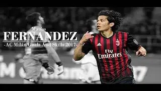 Matías Fernández - AC Milan 2017