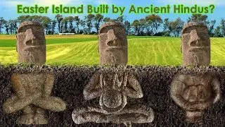Easter Island - A Secret Hindu Civilization? David Childress from Ancient Aliens Reveals The Truth