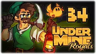 2000+ HEALTH IN OTHERMINE!! | Let's Play UnderMine: Royals | Part 34 | PC Gameplay