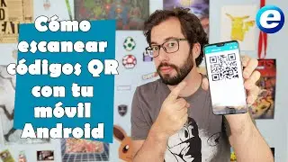 Cómo escanear CÓDIGOS QR con tu móvil ANDROID