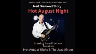 Dave Freeman's Neil Diamond Tribute - 60-Second TV/Social Media Promotional Commercial