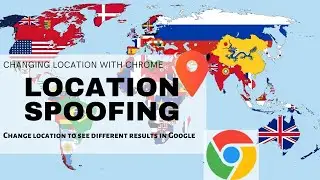 Changing Location in Google Chrome - Location Spoofing
