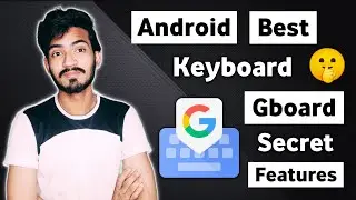 Google Keyboard Hidden Settings | Best Keyboard App For Android | Gboard top features in hindi