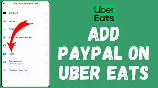 How to Add PayPal on Uber Eats | PayPal Add on Uber Eats