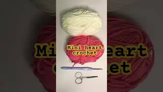 Crochet mini heart #craft #вязание #crochettutorial #diy