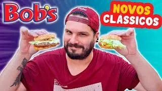 PROVANDO OS HAMB&Uacute;RGUERES NOVA LINHA BOB'S CL&Aacute;SSICOS DO BOB'S