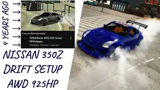 UPDATING SETUP FOR NISSAN 350Z DRIFT SETUP AWD (925HP)