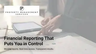Unlock Total Financial Clarity | Austin Property Management&rsquo;s Transparent Reporting System