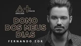 ANALAGA, Fernando Zor - Dono Dos Meus Dias (Praise+)