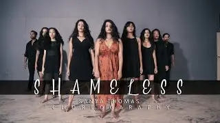 SHAMELESS - CAMILLA CABELLO | SANYA THOMAS CHOREOGRAPHY