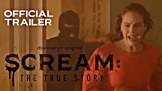 Scream: The True Story | Official Trailer | HD | 2022 | Documentary