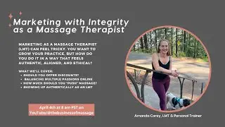 Marketing with Integrity as a Massage Therapist 💆&zwj;♀️✨