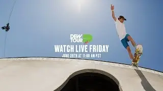 LIVE: Dew Tour Men&rsquo;s Pro Park + Street Qualifiers; Boost Mo&hellip;