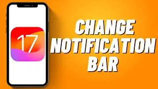 How To Change Notification Bar on iOS 17 (2023)