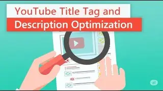 របៀបប្រើ YouTube Title, Descriptions, Tag and Hashtag Optimization