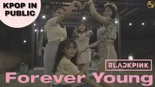 [ KPOP IN PUBLIC | ONE TAKE ] BLACKPINK - FOREVER YOUNG Dance Cover by HYPE GIRLS from INDONESIA