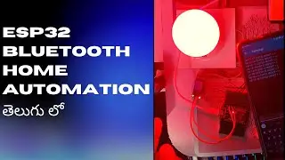 Esp32 Bluetooth Home automation | Telugu Projects | how to setup