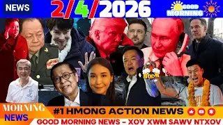 2/4/2026 (AM)🎯Russia-Ukraine, Myanmar, Thailand Xaiv Nom, Vietnam Npaj Rog Mekas, Laos, USA NEWS