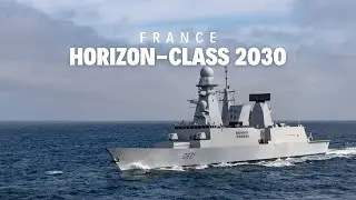 Horizon-Class 2030: The Shield That Protects the French Fleet in the Age of Hypersonics