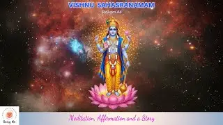 Vishnu Sahasranamam Slokam 44 - Musical Meditation on Names, Affirmation and Story with Abhinaya