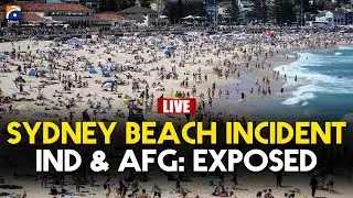 🔴 𝗟𝗶𝘃𝗲: Sydney Beach Incident: Reality Exposes False Social Media Narratives | Geo News English