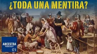 La Verdadera Historia del D&iacute;a de Acci&oacute;n de Gracias Que Nadie Te Cont&oacute;