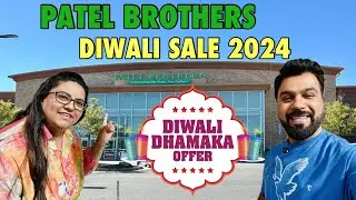 Patel Brothers ✨ DIWALI SALE 2024 ✨ | HUGE Discounts On Desi Groceries