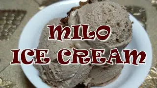 MILO ICE CREAM (3 INGREDIENTS ONLY)