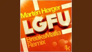 LGFU (BreaksMafia Remix)