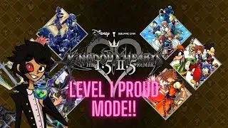 We're Doing This For TheManiacGamer!!! - Kingdom Hearts Series Level 1 Proud Mode!!