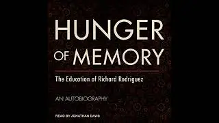 Hunger of Memory: The Education of Richard Rodriguez by Richard Rodriguez | Free Audiobook