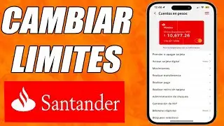 Como Cambiar El Limite de Transferencia en Santander