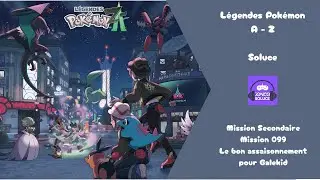 Mission 099 Le bon assaisonnement pour Galekid Soluce Pok&eacute;mon L&eacute;gendes ZA Secondaire