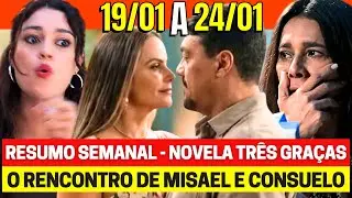 TRÊS GRAÇAS Resumo Semanal Completo 19 a 24/01 - Novela das 9h assistir Globo ao vivo hoje agora