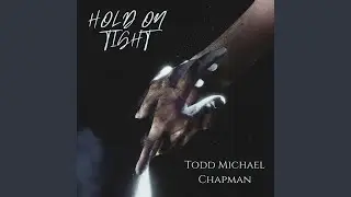 Hold On Tight