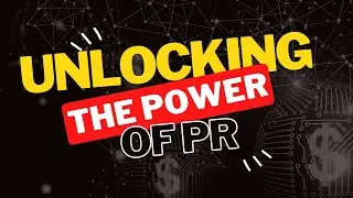 Unlocking the Power of PR: Elevating Your Advisor Business with Strategic Communications
