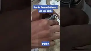 How to Assemble Gamma Dob Led Bulbs || Led Bulb Raw Material || 8076911940 #shorts #viralshorts #led