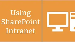 Using SharePoint Intranet - Intro