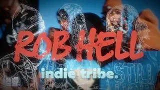 ROB HELL - indie tribe. | Lyric Video