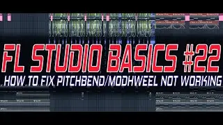 FL Studio Basics #22 - How To Fix Pitchbend/Modwheel Not Working