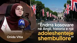 &Euml;ndrra kosovare n&euml; Angli, historia e nj&euml; adoleshenteje shembullore. Onida Vitia - RTI