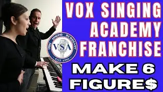 VOX SINGING ACADEMY FRANCHISE💲MAKE 6 FIGURES!