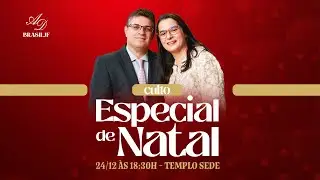 Culto de Ensino- ADBRASILJF - CULTO AO VIVO 24/12/2025