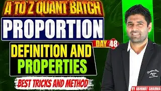 Proportion- Its Definition and Properties | Maths By Abhinay Sharma | A to Z Quant Batch | Day 48