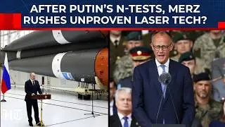 Russia&rsquo;s Two Nuclear Tests Force Europe Into Tech Race It Can&rsquo;t Win? Germany Bets On Lasers Now