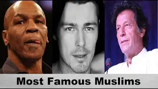 Top 10 Most Famous Muslims of All Time
