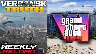 The Truth About Verdansk , GTA 6 Lies + Ubisoft Selling (The Weekly Reload)